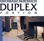 NIHONBASHI MUROMACHI DUPLEX PORTION